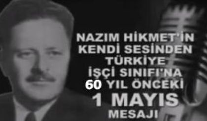 Nazım Hikmet’in 1 Mayıs konuşması