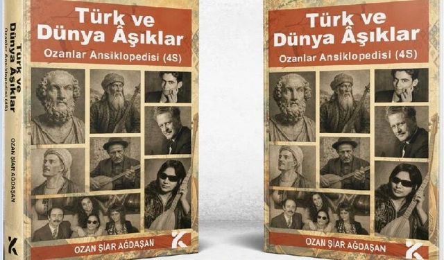 Ozan Şiar Ağdaşan’dan Ozanlık Geleneğini Dünyaya Taşıyan Ansiklopedi